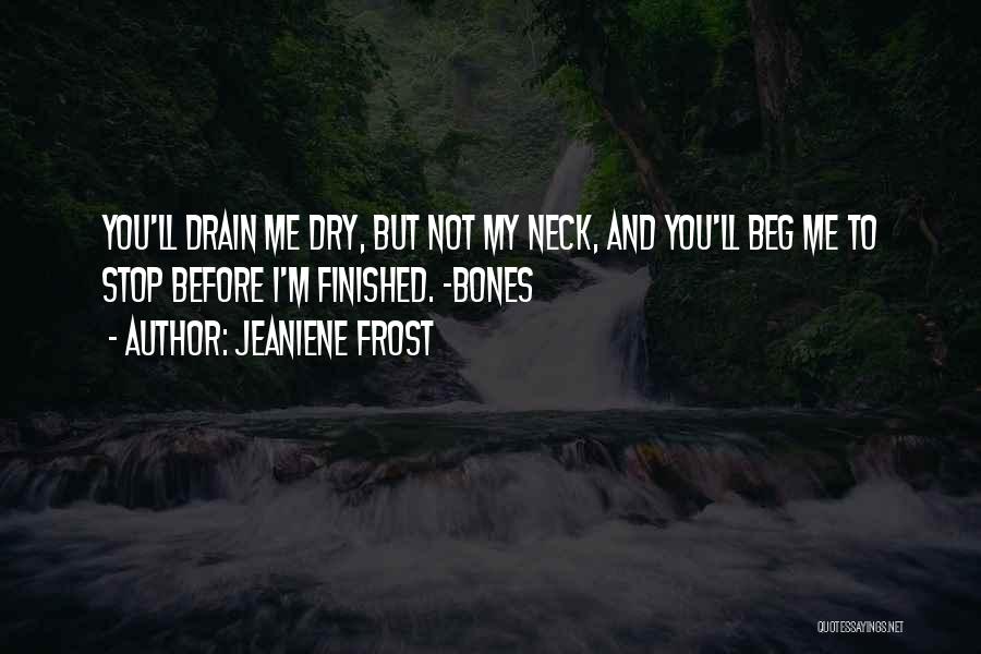 Night Huntress Series Quotes By Jeaniene Frost