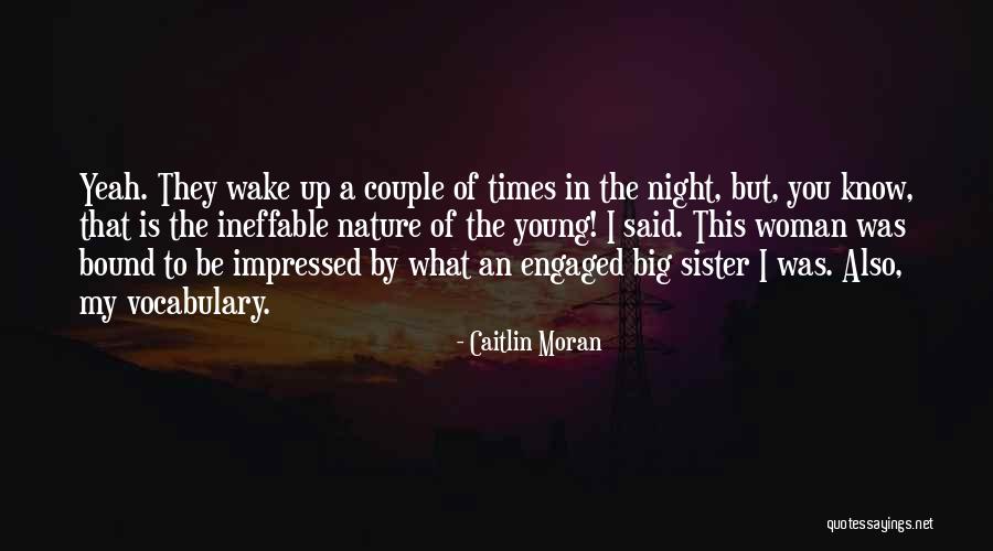 Night Is Young Quotes By Caitlin Moran Night Is Young Quotes By Caitlin Moran