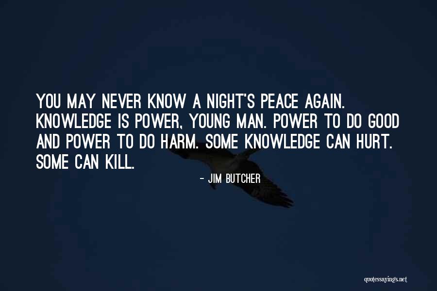 Night Is Young Quotes By Jim Butcher Night Is Young Quotes By Jim Butcher