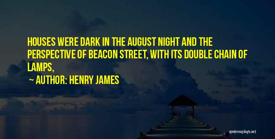 Night Lamps Quotes By Henry James