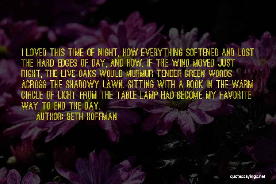 Night Light Book Quotes By Beth Hoffman