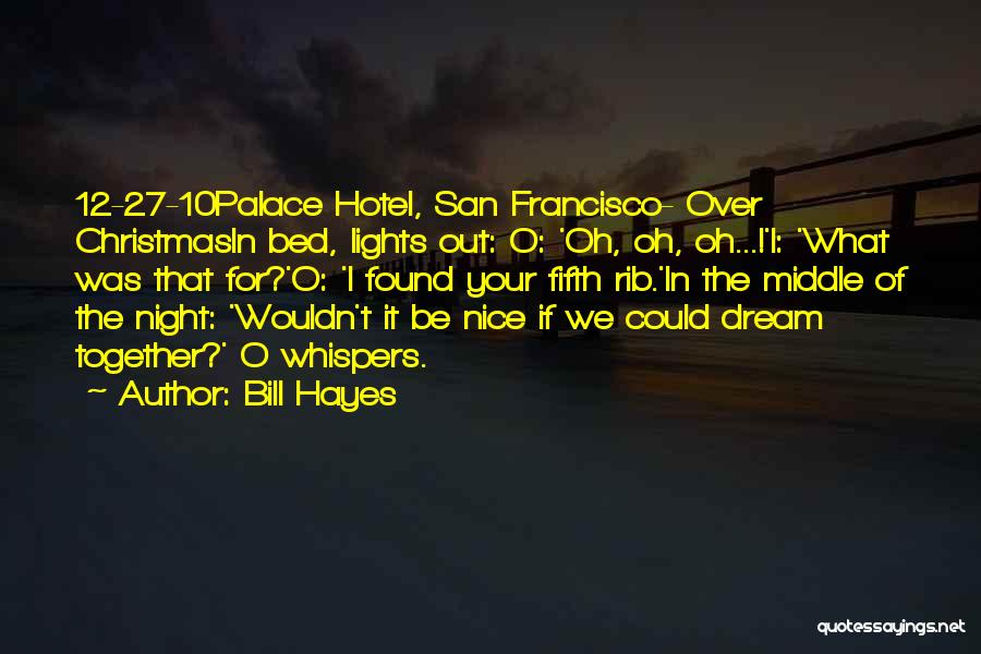 Night Lights Quotes By Bill Hayes