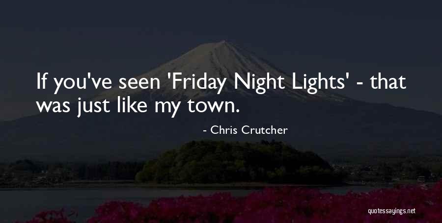 Night Lights Quotes By Chris Crutcher