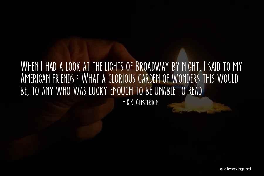 Night Lights Quotes By G.K. Chesterton