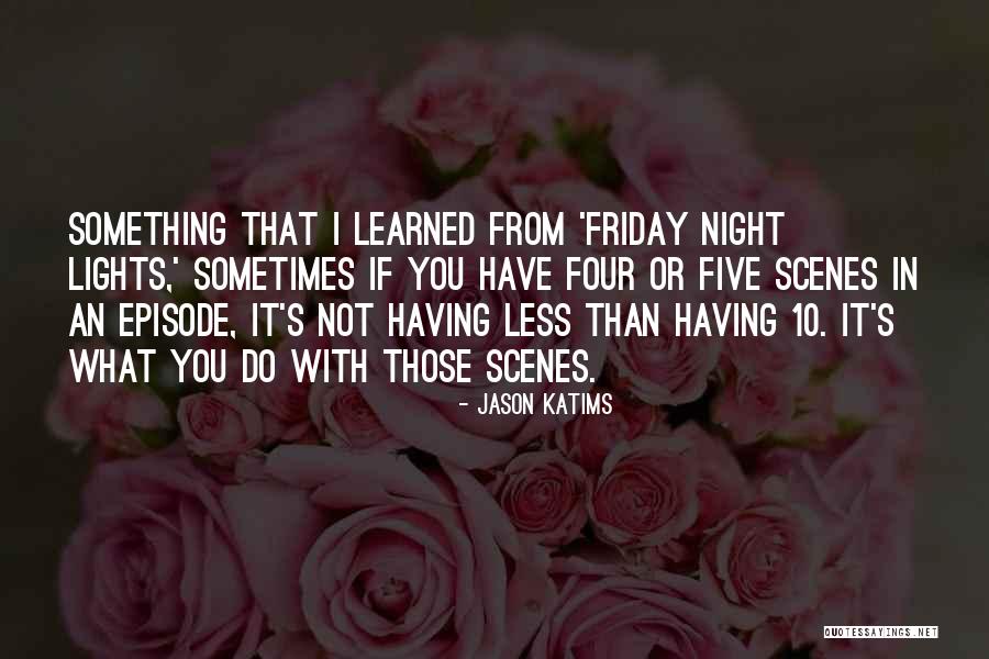 Night Lights Quotes By Jason Katims Night Lights Quotes By Jason Katims