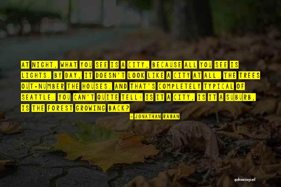 Night Lights Quotes By Jonathan Raban Night Lights Quotes By Jonathan Raban