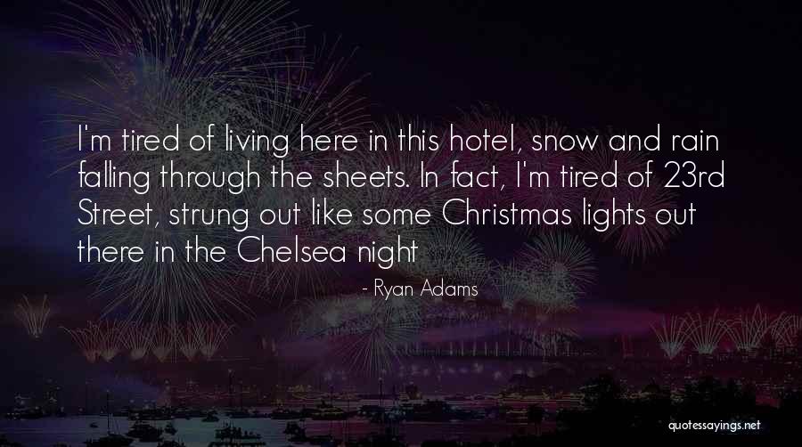 Night Lights Quotes By Ryan Adams Night Lights Quotes By Ryan Adams