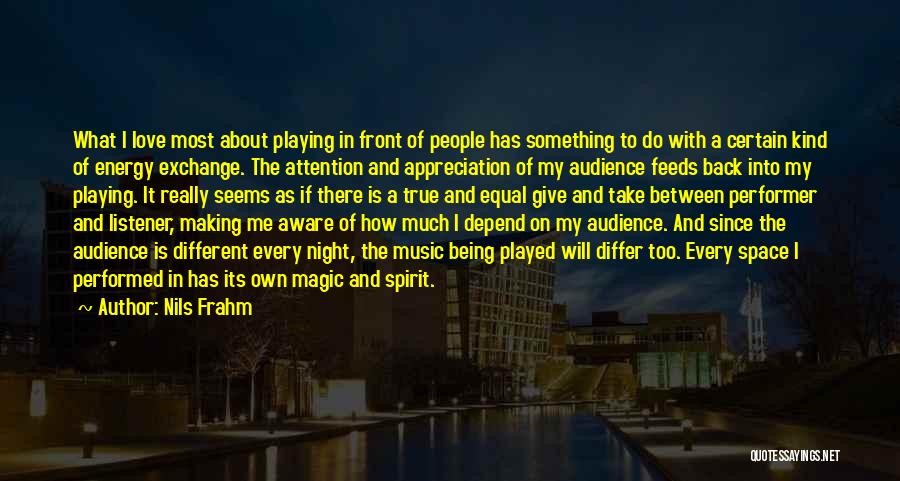 Night Listener Quotes By Nils Frahm