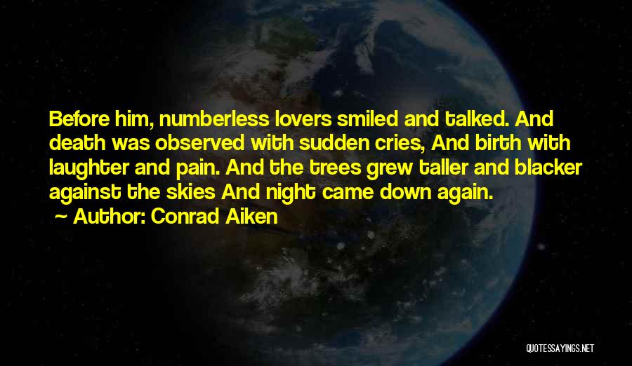 Night Lovers Quotes By Conrad Aiken