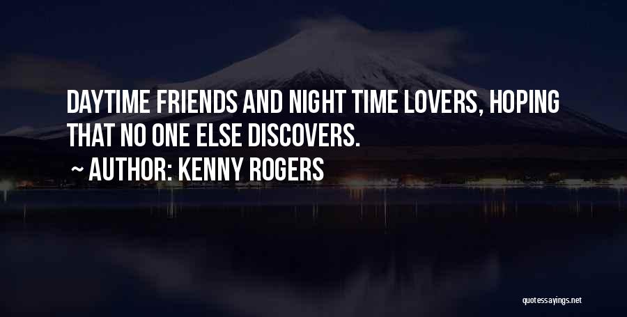 Night Lovers Quotes By Kenny Rogers