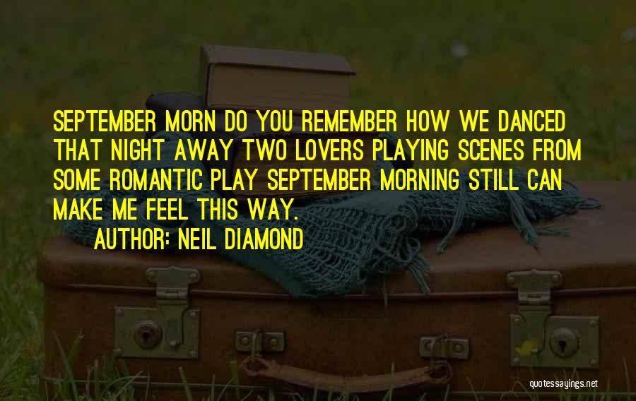 Night Lovers Quotes By Neil Diamond