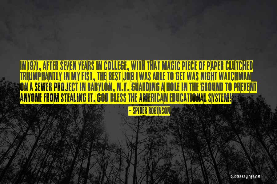 Night Magic Quotes By Spider Robinson Night Magic Quotes By Spider Robinson
