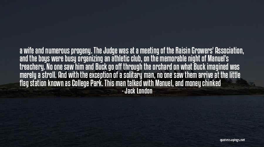 Night Man Memorable Quotes By Jack London