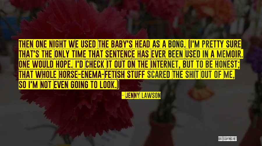 Night Memoir Quotes By Jenny Lawson