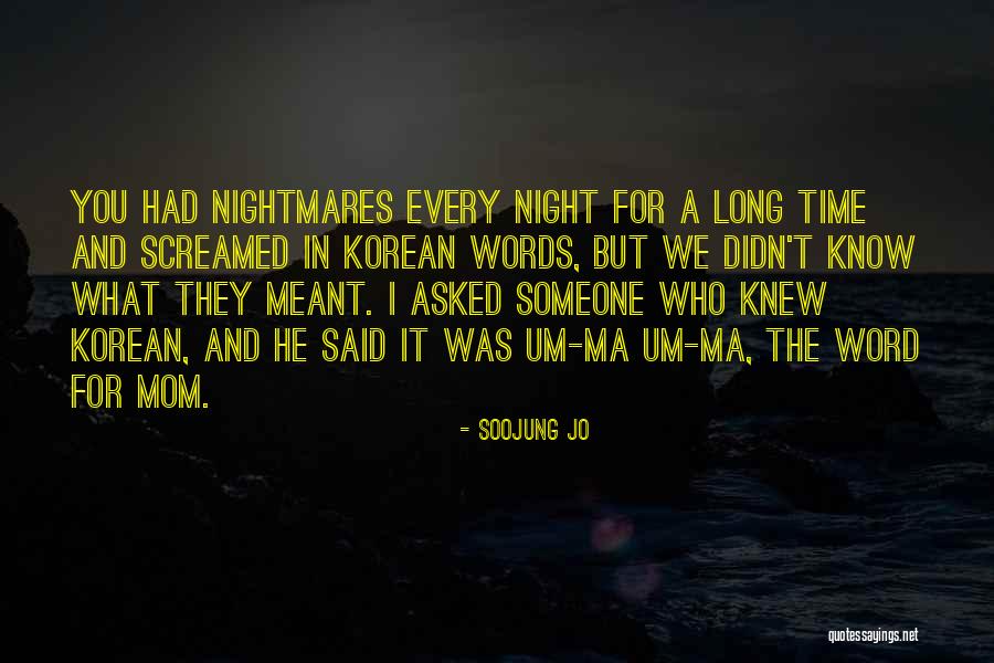 Night Memoir Quotes By Soojung Jo