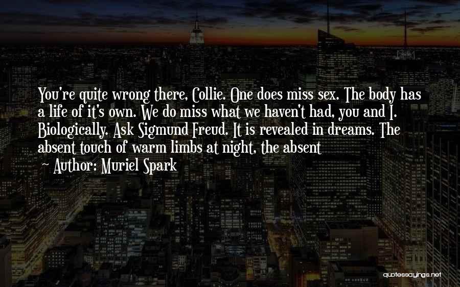 Night Miss You Quotes By Muriel Spark