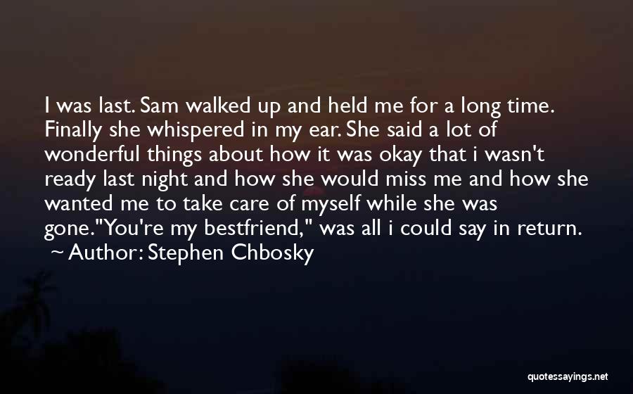 Night Miss You Quotes By Stephen Chbosky