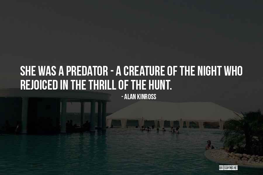 Night Of The Hunter Quotes By Alan Kinross