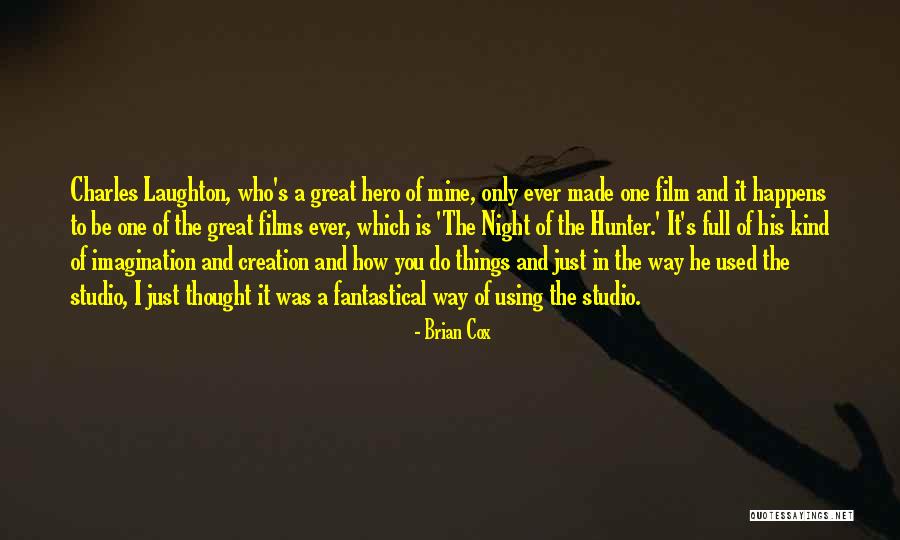 Night Of The Hunter Quotes By Brian Cox Night Of The Hunter Quotes By Brian Cox
