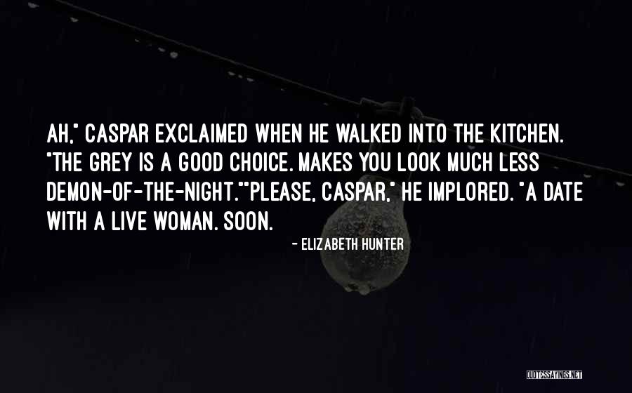 Night Of The Hunter Quotes By Elizabeth Hunter Night Of The Hunter Quotes By Elizabeth Hunter