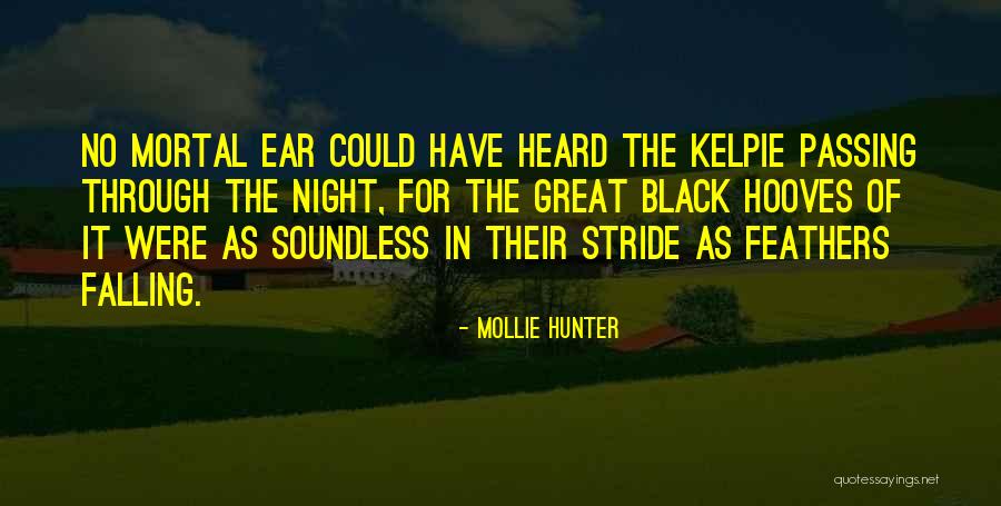 Night Of The Hunter Quotes By Mollie Hunter Night Of The Hunter Quotes By Mollie Hunter