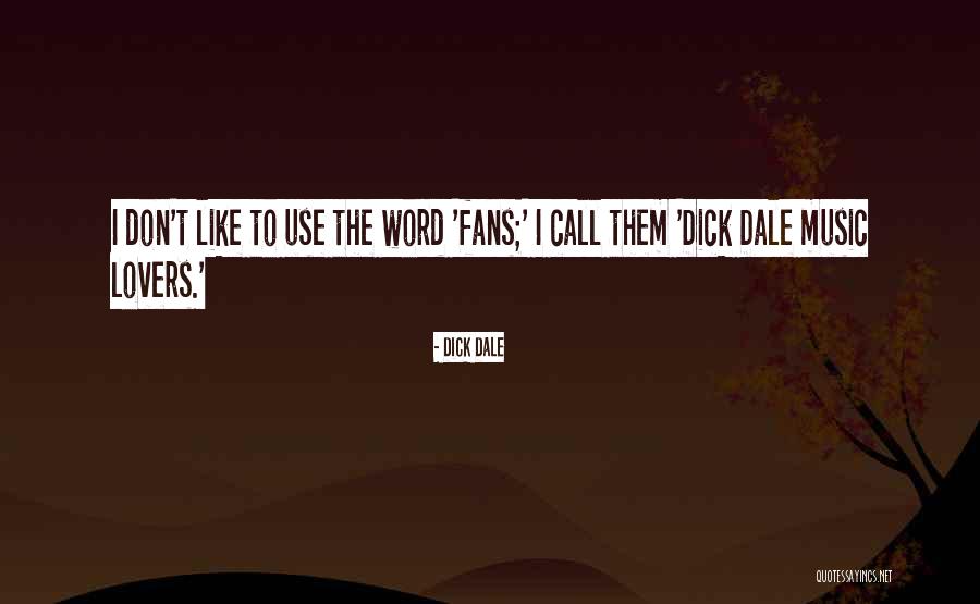 Night Of The Living Dead 1990 Quotes By Dick Dale Night Of The Living Dead 1990 Quotes By Dick Dale