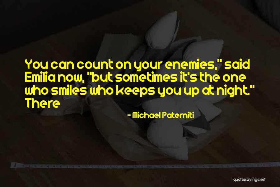 Night One Quotes By Michael Paterniti Night One Quotes By Michael Paterniti