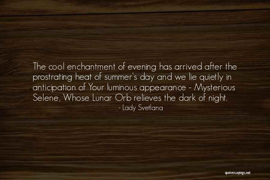 Night Orb Quotes By Lady Svetlana Night Orb Quotes By Lady Svetlana
