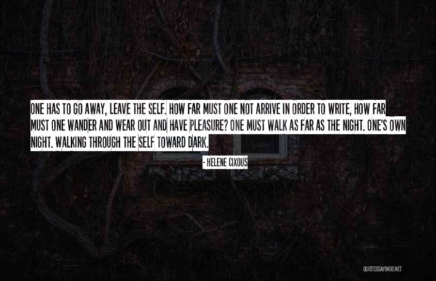 Night Order Quotes By Helene Cixous Night Order Quotes By Helene Cixous