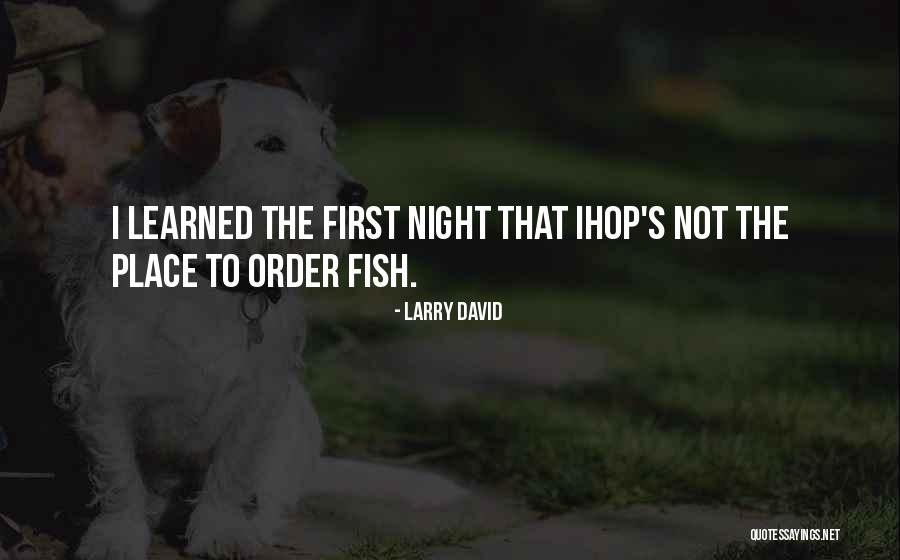 Night Order Quotes By Larry David Night Order Quotes By Larry David