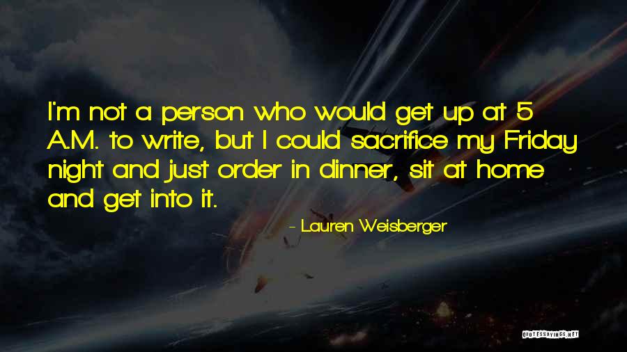 Night Order Quotes By Lauren Weisberger Night Order Quotes By Lauren Weisberger