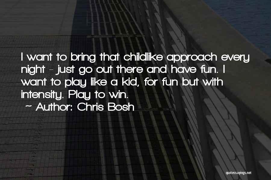 Night Out Fun Quotes By Chris Bosh