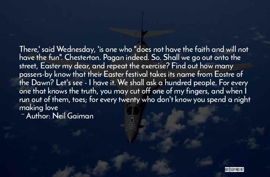 Night Out Fun Quotes By Neil Gaiman