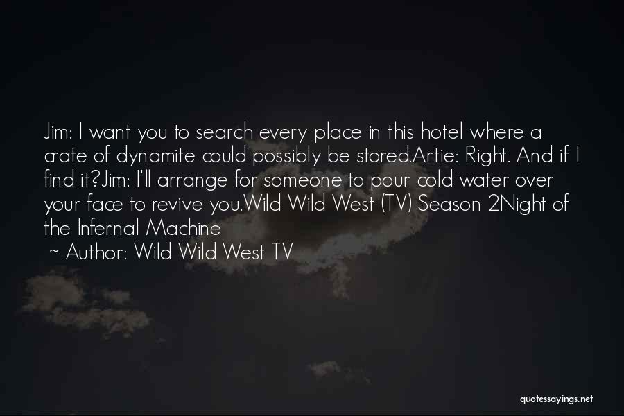 Night Over Water Quotes By Wild Wild West TV