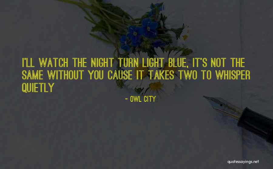 Night Owl Quotes By Owl City