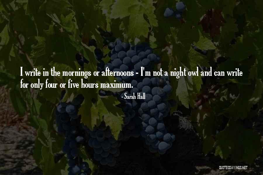 Night Owl Quotes By Sarah Hall