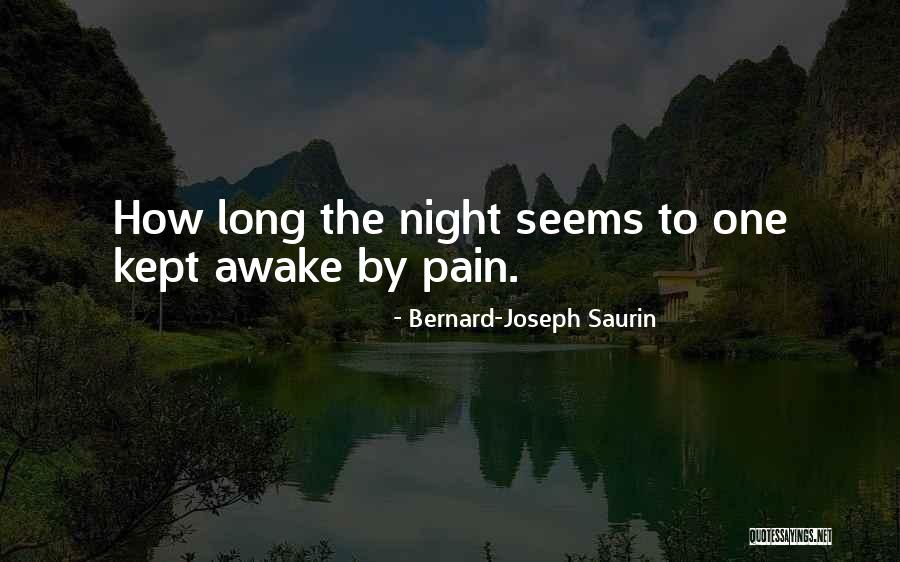 Night Pain Quotes By Bernard-Joseph Saurin Night Pain Quotes By Bernard-Joseph Saurin