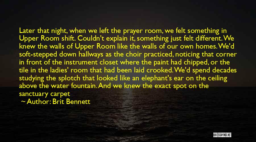 Night Prayer Quotes By Brit Bennett