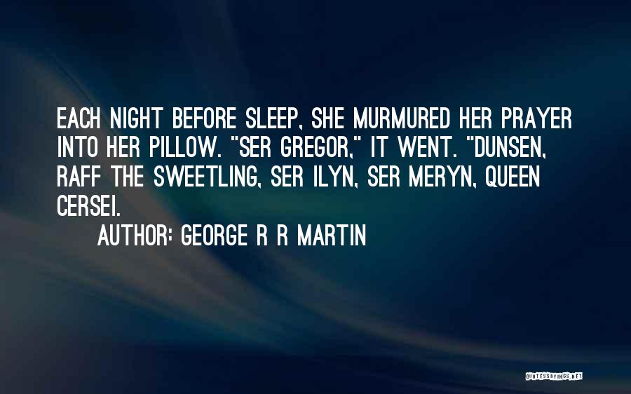 Night Prayer Quotes By George R R Martin Night Prayer Quotes By George R R Martin