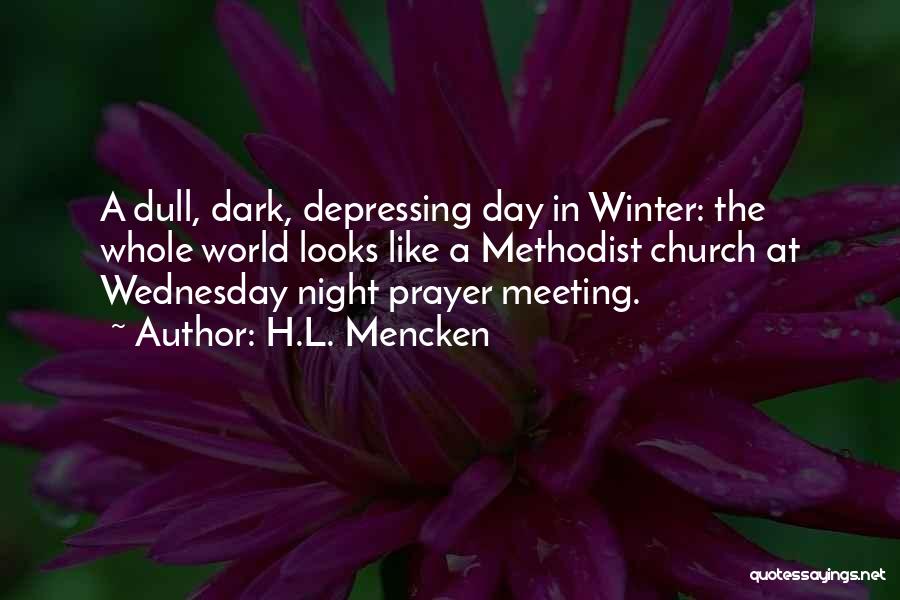 Night Prayer Quotes By H.L. Mencken