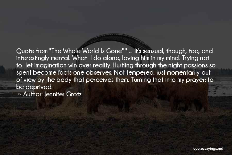 Night Prayer Quotes By Jennifer Grotz