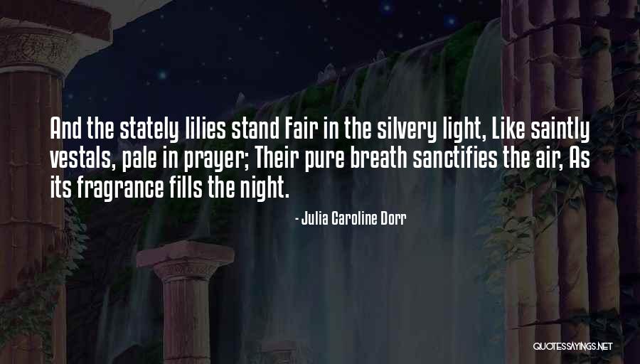 Night Prayer Quotes By Julia Caroline Dorr Night Prayer Quotes By Julia Caroline Dorr