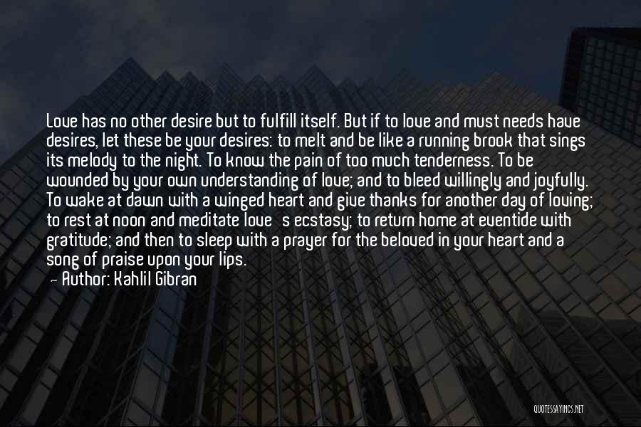 Night Prayer Quotes By Kahlil Gibran Night Prayer Quotes By Kahlil Gibran