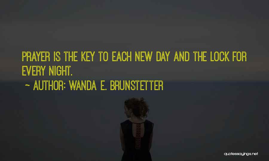 Night Prayer Quotes By Wanda E. Brunstetter