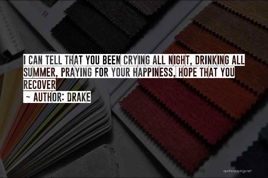 Night Praying Quotes By Drake