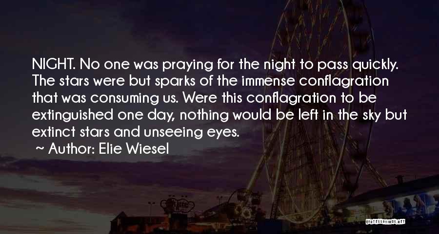 Night Praying Quotes By Elie Wiesel