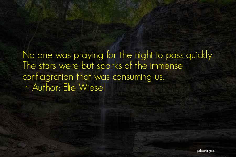Night Praying Quotes By Elie Wiesel
