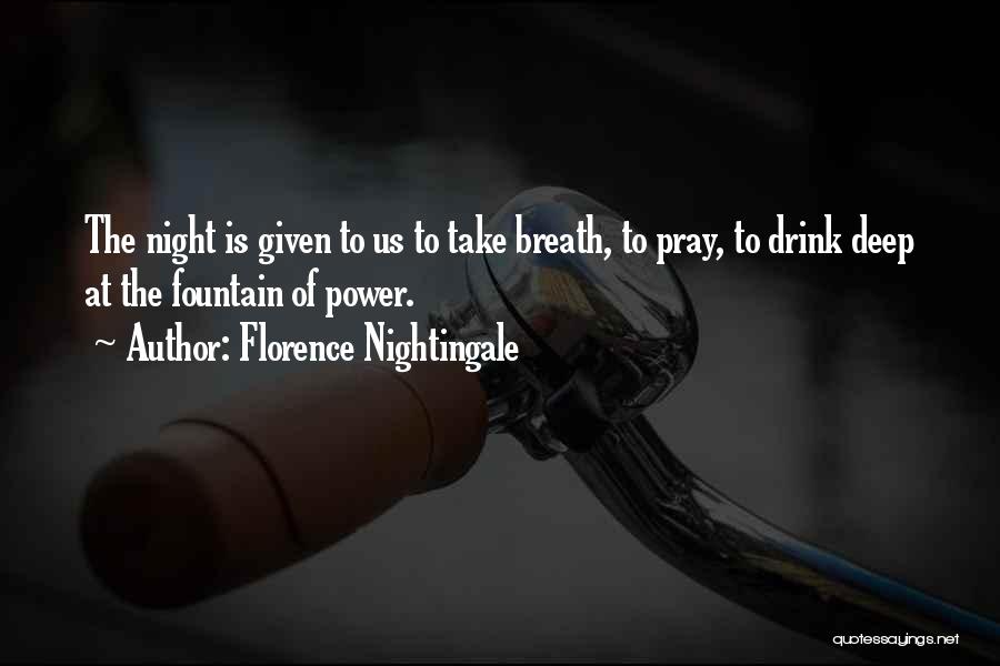 Night Praying Quotes By Florence Nightingale