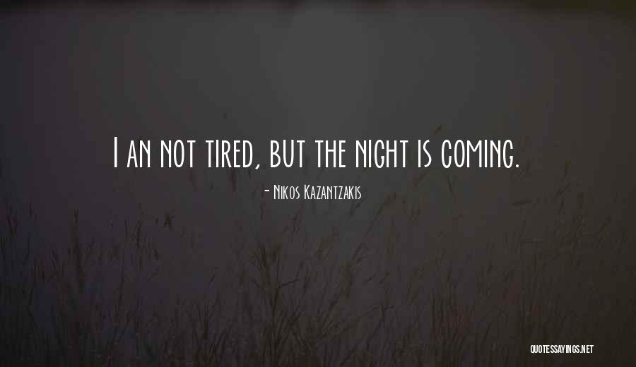 Night Quotes By Nikos Kazantzakis