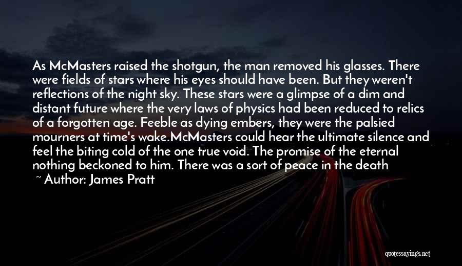 Night Riders Quotes By James Pratt